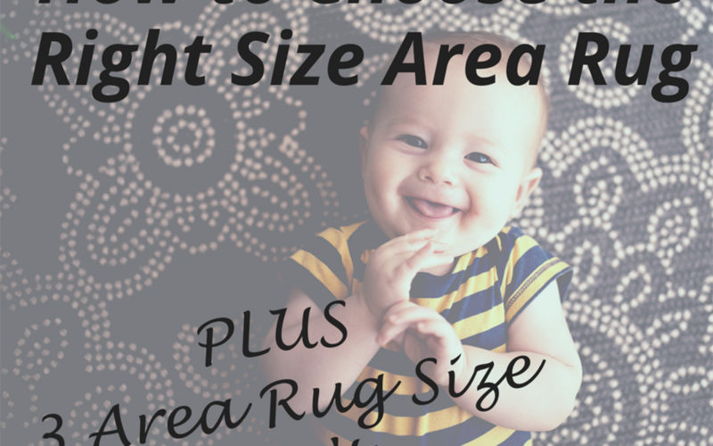 How to Know What Size Area Rug to Buy<br><h3> PLUS 3 Area Rug Size Don’ts</h3>