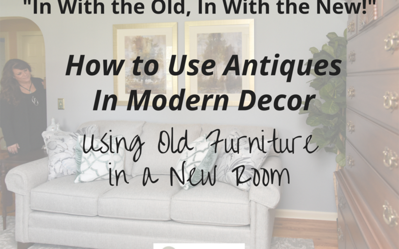 How to Use Antiques in Modern Decor<br><h3> Using Old Furniture in a New Room – Part 1</h3>