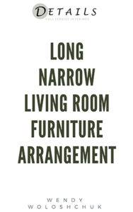 Long narrow living room furniture arrangement - Details Full Service Interiors - Monson Interior Decorator